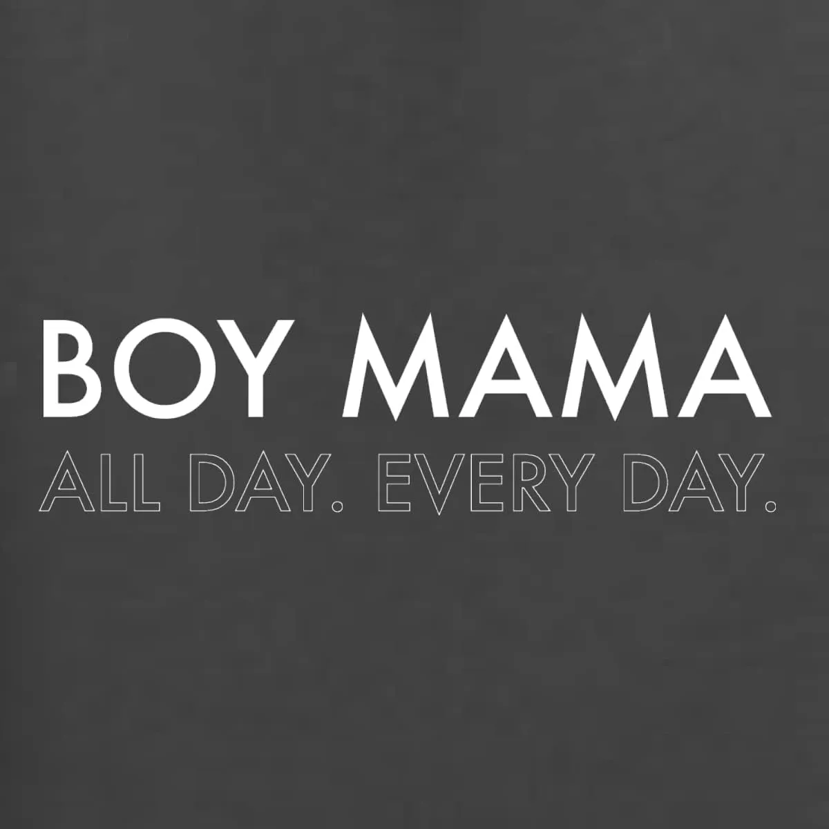 Wild Bobby Boy Mama All Day Everyday Mom Son Gift Mother's Day Unisex Crewneck Graphic Sweatshirt