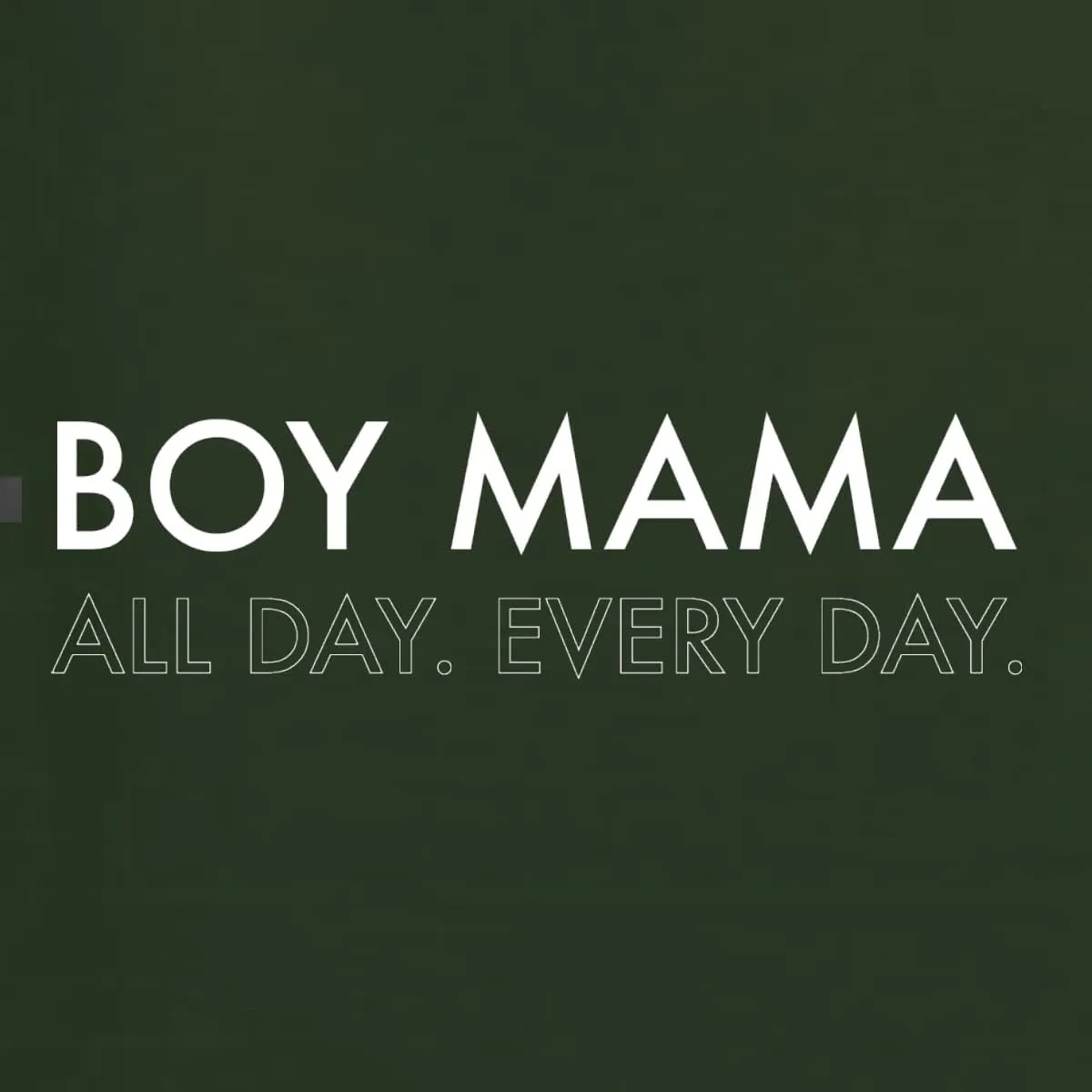 Wild Bobby Boy Mama All Day Everyday Mom Son Gift Mother's Day Unisex Crewneck Graphic Sweatshirt